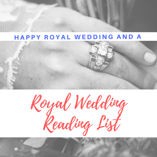 Royal Wedding Reading List