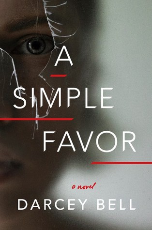 Cover of A Simple Favor, which shows a woman's face behind cracked glass