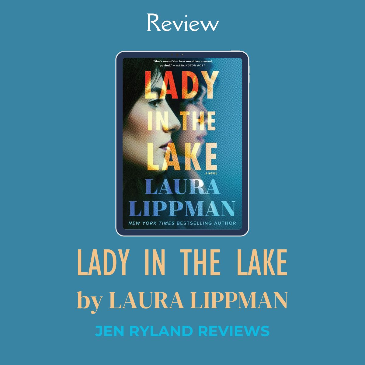 Review Graphic for Lady in the Lake by Laura Lippmann. Photos of two women's faces in side view