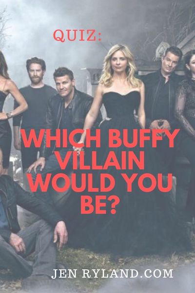 Which Buffy Villain Would you Be