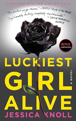 The cover of Luckiest Girl Alive by Jessica Knoll. A grey background with a black rose on it and the title in yellow block text.