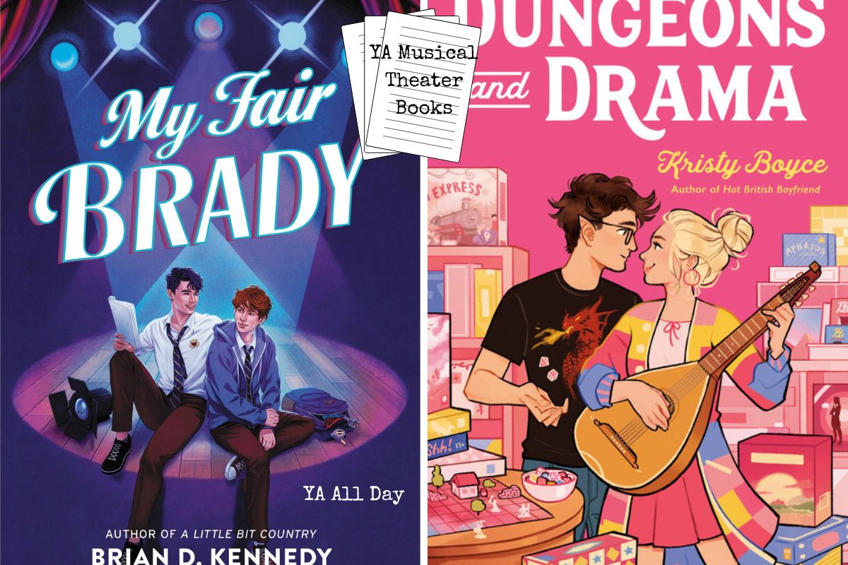 A collage of two YA books about musical theater: My Fair Brady and Dungeons and Drama