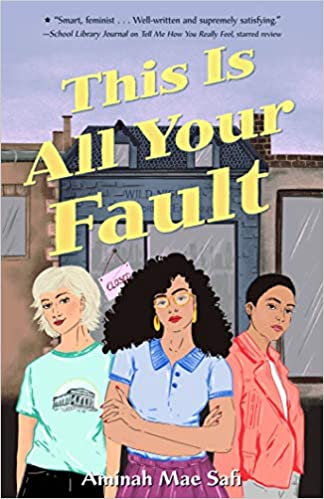 Cover of This is All Your Fault, with an illustration of three young women, one with her arms folded.