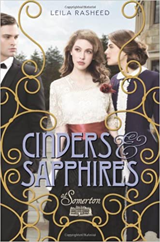 Cinders and Sapphiers by Leila Rasheed