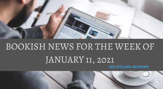 Bookish news for the week of January 11 2021