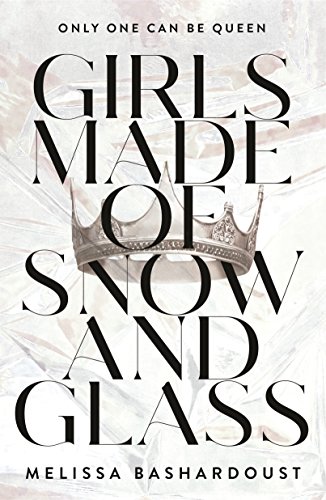 Cover of Girls Made of Snow and Glass