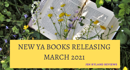New YA Books Releasing in March 2021