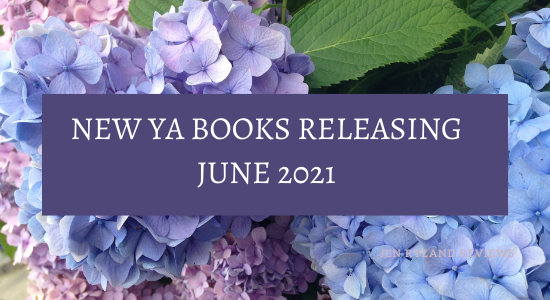 New YA Books Releasing in June 2021