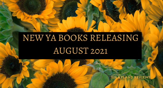 New YA Books Releasing August 2021
