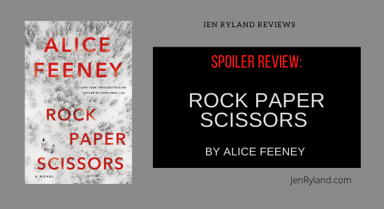 Rock Paper Scissors – Alice Feeney – emandherbooks