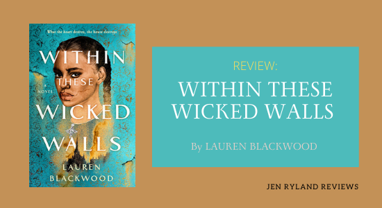 Review of Within These Wicked Walls