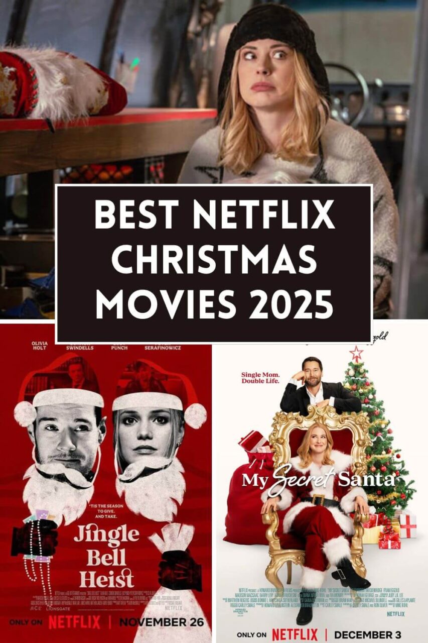 Photo collage of the best Netflix Christmas Movies of 2025