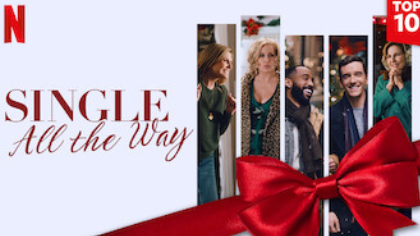 Best Christmas Movies of 2021: Single All the Way