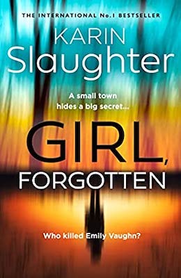 The cover of Girl Forgotten by Karin Slaughter