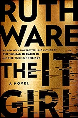 Ten Summer Thrillers I'm Dying to Read: The cover of It Girl by Ruth Ware