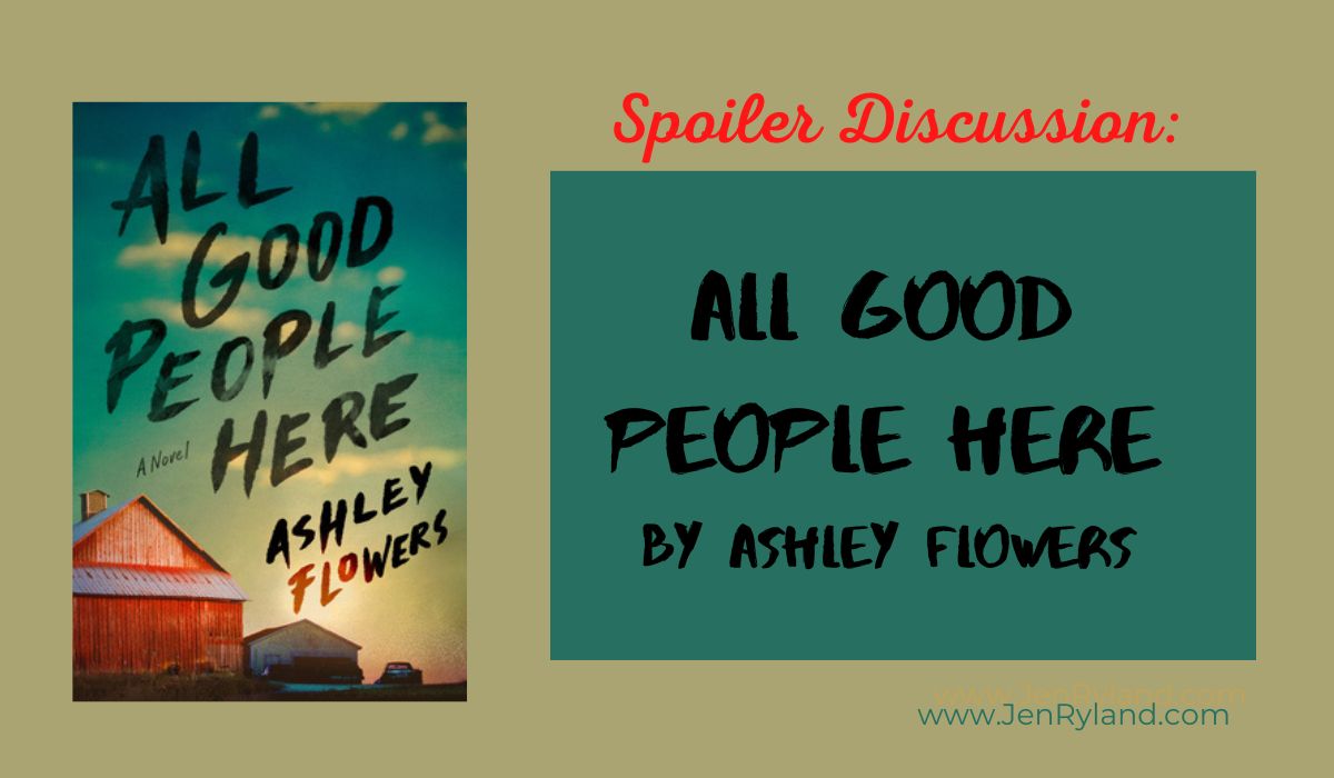 Spoiler Discussion for All Good People Here by Ashley Flowers