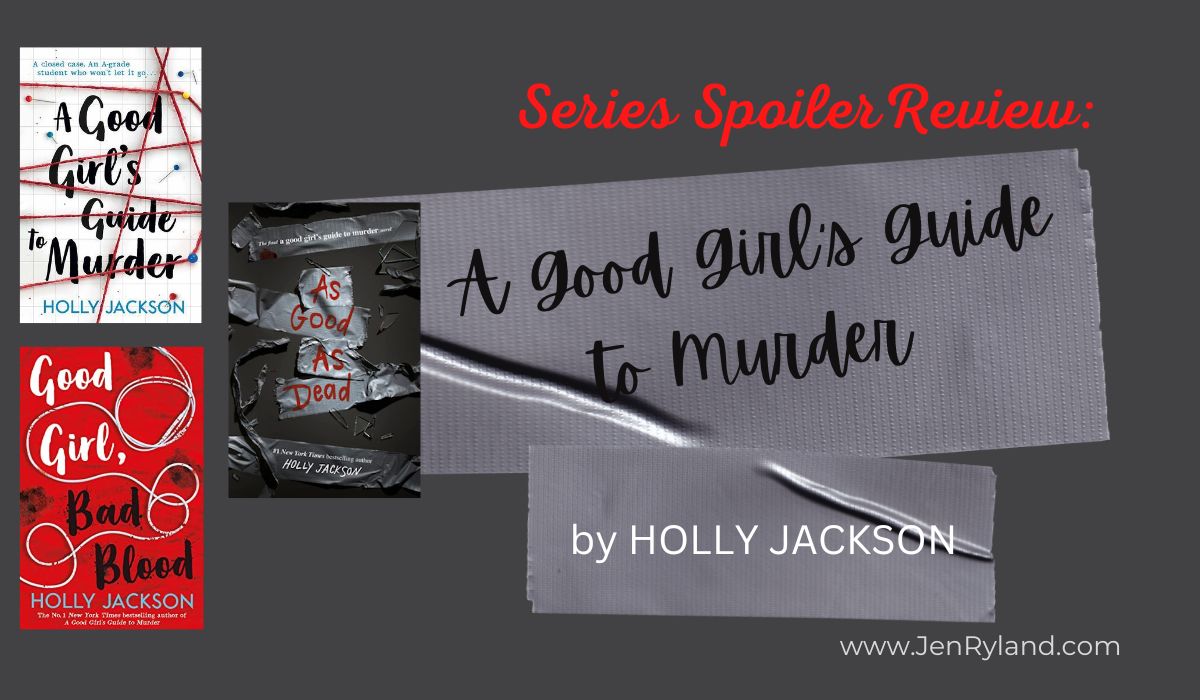 Series Spoiler Discussion: A Good Girl's Guide to Murder