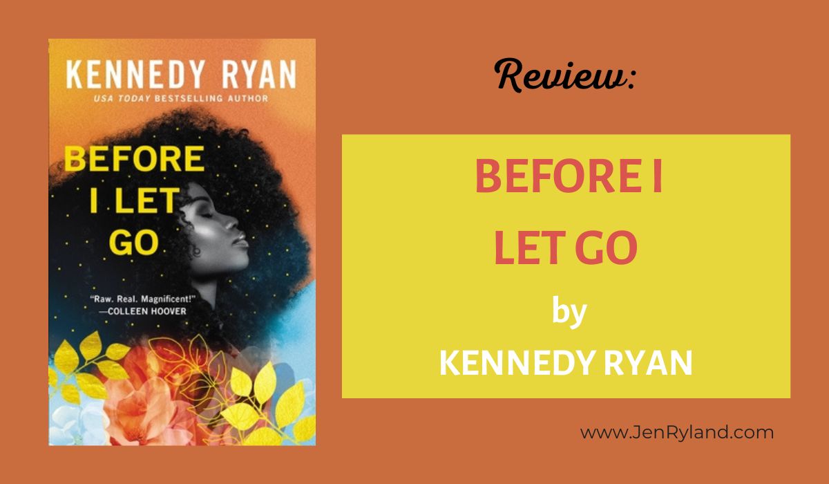 Review of Before I Let Go by Kennedy Ryan