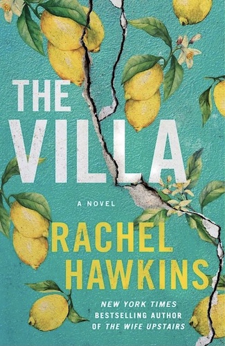 The Villa by Rachel Hawkins cover shows a lemon tree with a bird perched on it.