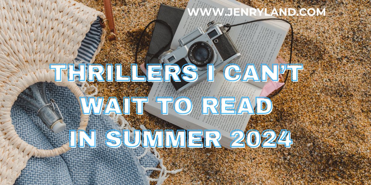 Thrillers I Can't Wait to Read in Summer 2024. A book, a camera, and a blanket and hat on a sandy beach.