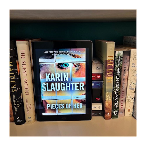 Original photo of Pieces of Her by Karin Slaughter on a bookshelf