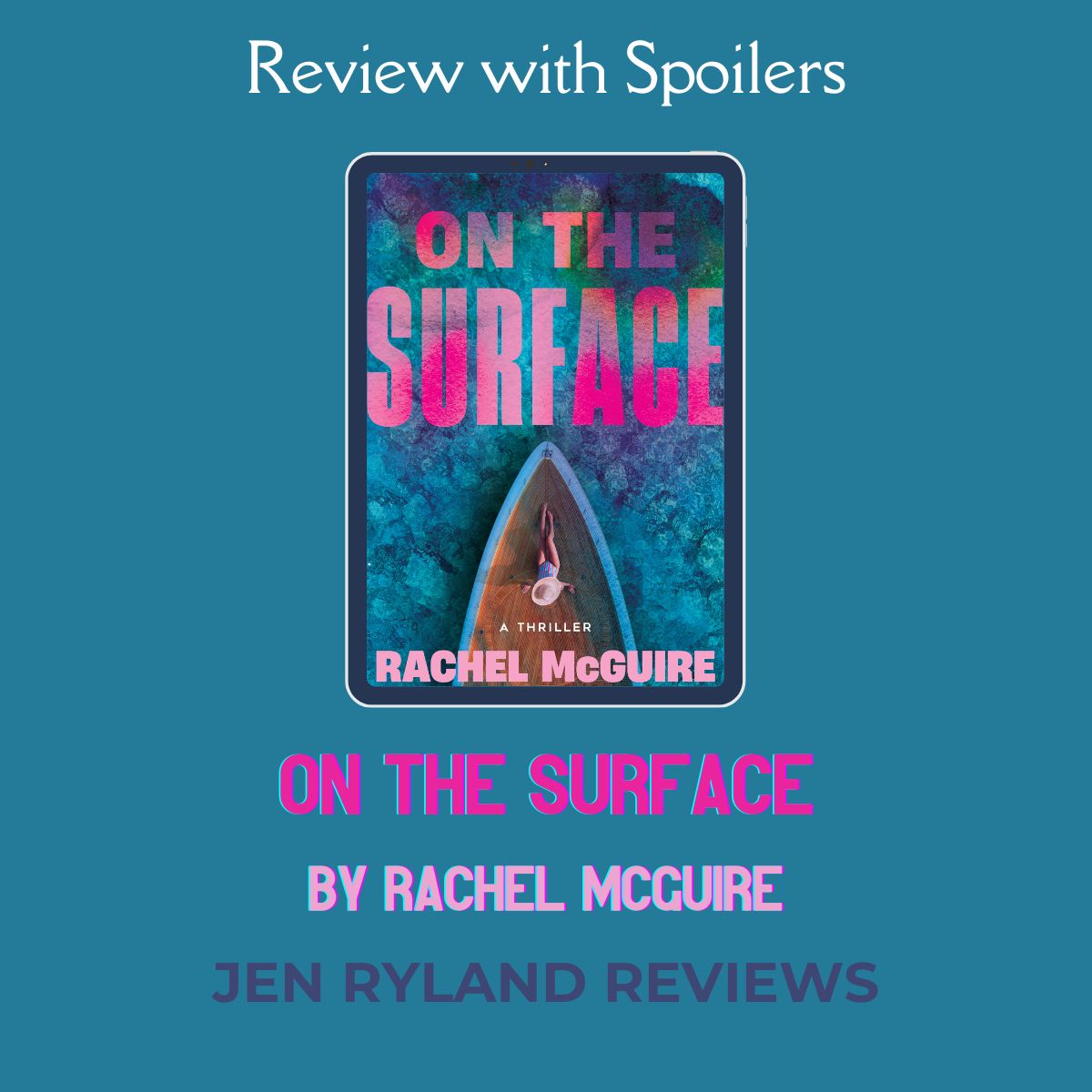 On the Surface is Influencer Drama on the High Seas. This graphic shows the cover of the book, which features a woman lounging on the deck of a boat.