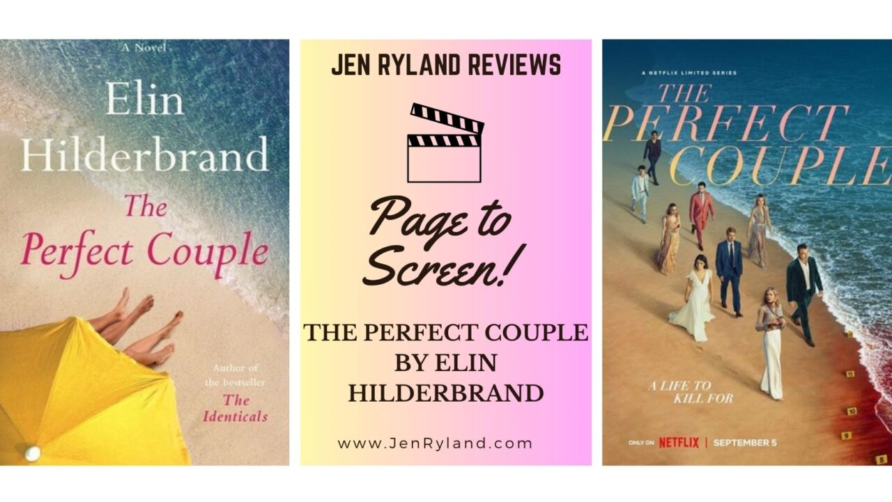 Page to Screen: the adaptation of The perfect Couple by Elin Hilderbrand on Netflix