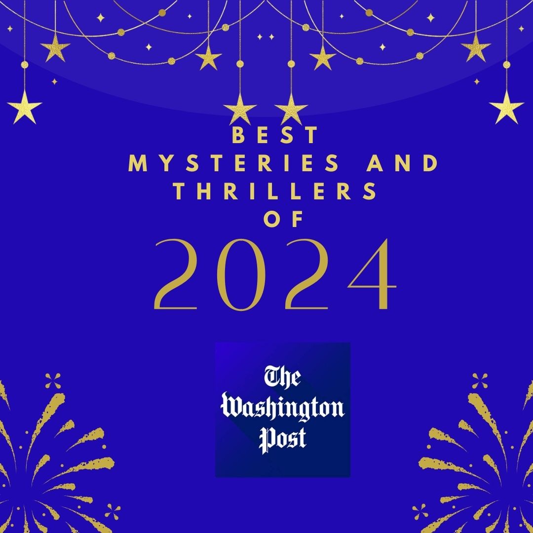 Best Mysteries and Thrillers of 2024: Washington Post Picks. Words on a blue background with gold letters and fireworks