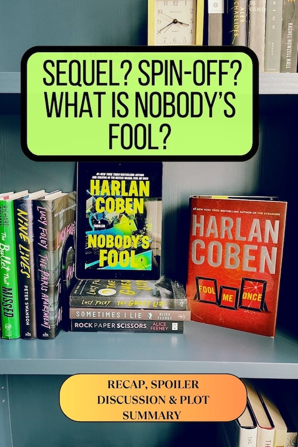 Sequel? Spinoff? What is Nobody's Fool. Photo of Nobody's Fool and Fool Me Once on a bookshelf