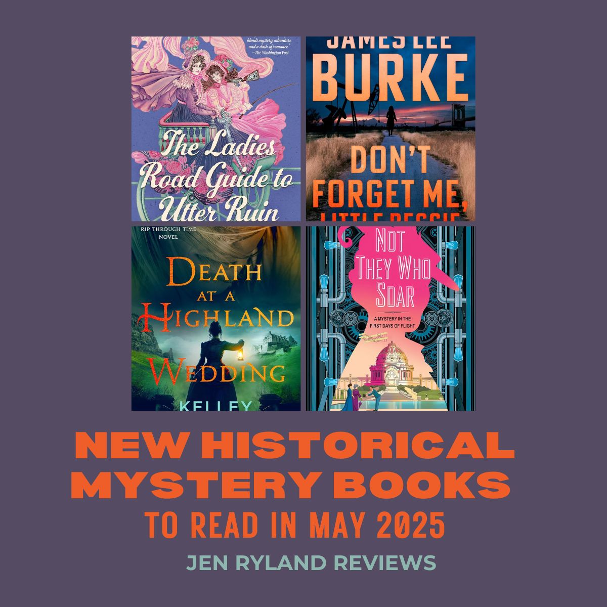 New Historical Mysteries to read in May 2025. A collage of four new titles on a plum background