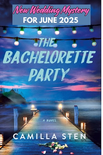 The Bachelorette Party a new Wedding Mystery for June 2025. Cover shows a dock lined with lantern under a pink and blue evening sky