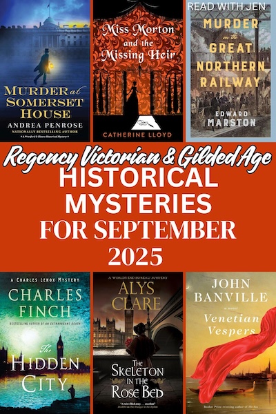 Collage of Regency Victorian and Gilded Age Historical Mysteries Sept 2025