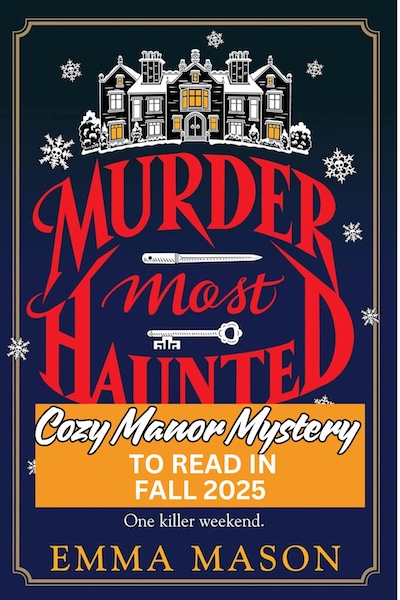 Murder Most Haunted: a cozy locked room mystery. A drawing of a manor house on a blue background