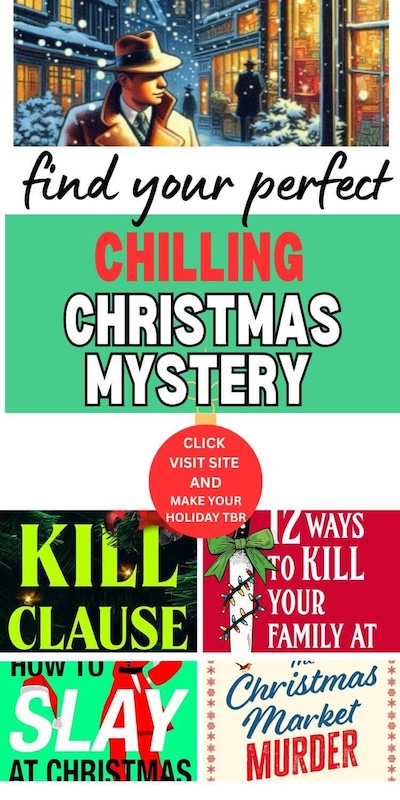 Find Your Perfect Chilling Christmas Mystery: collage of chilling mysteries set during Christmas