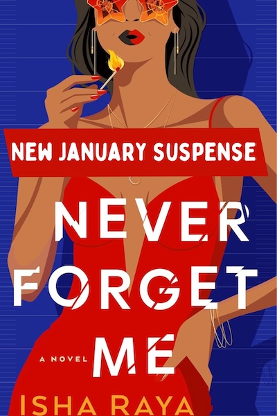 Cover of Never Forget Me:  a new January Suspense Book