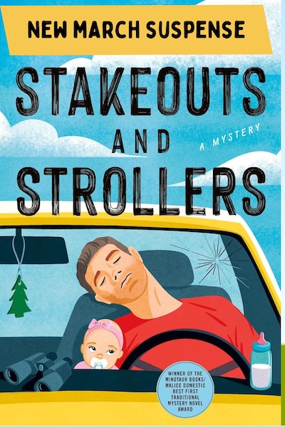 Cover of Stakeouts and Strollers which shows a man in a parked car sleeping next to a baby