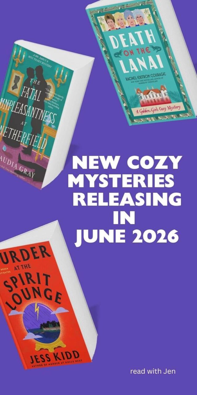 Collage pin of three of the 45 New Mystery and Thriller Books: June 2026 Cozy Mystery Releases