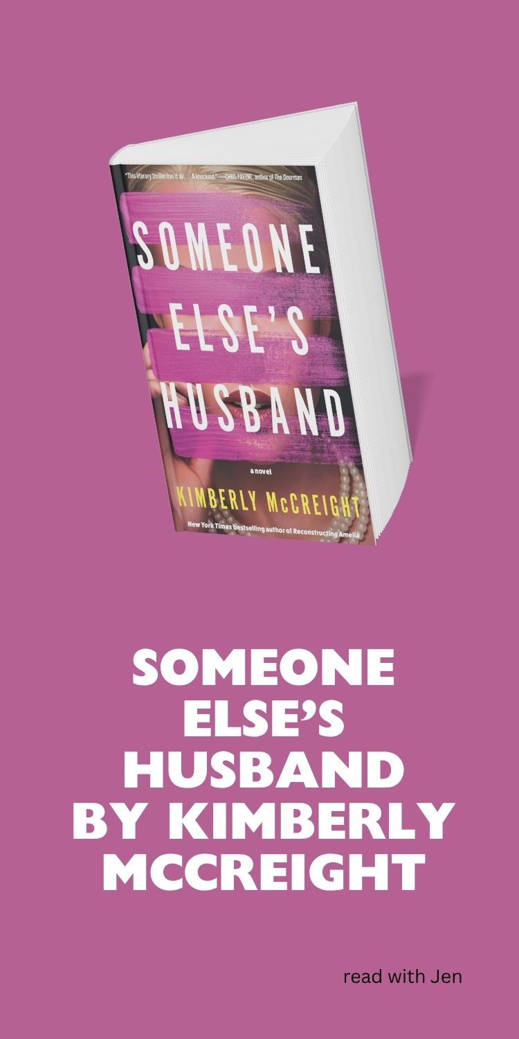Someone Else’s Husband by Kimberly McCreight | Characters, Summary, Spoilers