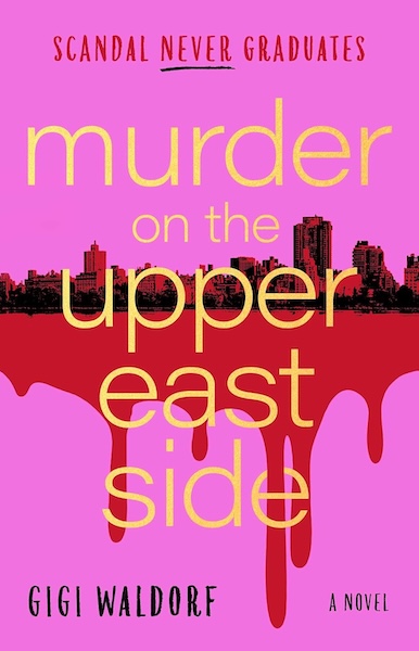 Cover of Murder on the Upper East Side. A Gossip Girls style cover with dripping blood