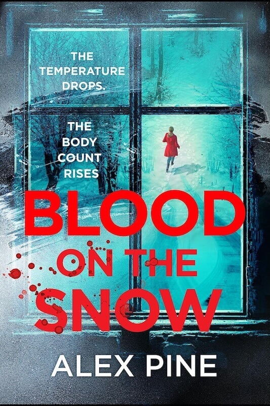 Cover of Blood on the Snow which shows the view out of window where a woman in a red coat runs through a snowy landscape