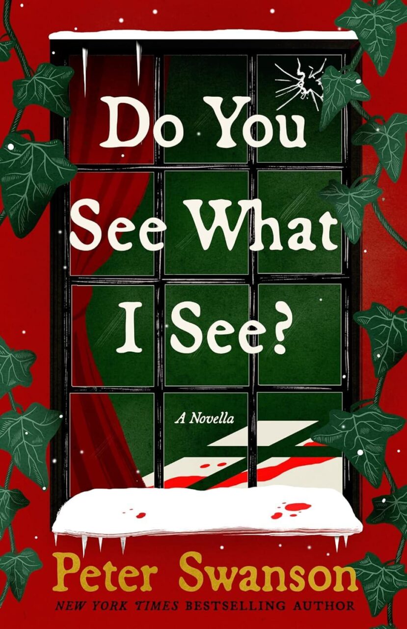 Cover of Do You See What I See which shows a window with a sill covered with snow and blood drops