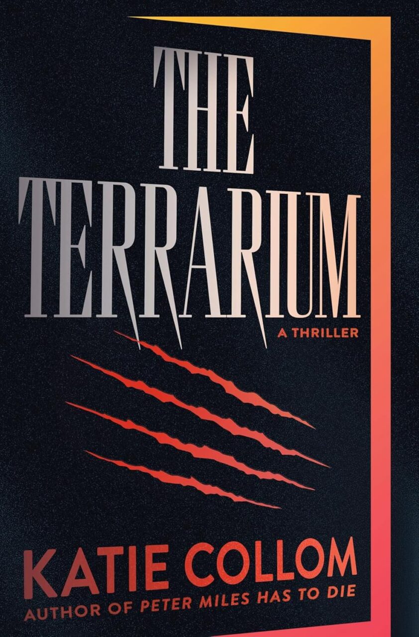 The Cover of The Terrarium by Katie Collum. It shows red scratch marks on a black surface